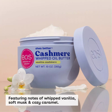 Cargar imagen en el visor de la galería, eos Shea Better Cashmere Whipped Oil Butter - Vanilla - 10 fl oz *PRE-Order*